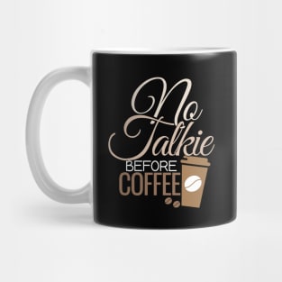 'No Talkie Before Coffee' Cool Coffee Gift Mug